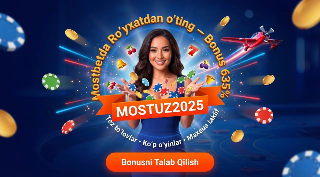 MOSTBET тиркеw – Рўйхатдан ўтиш ва бонуслар